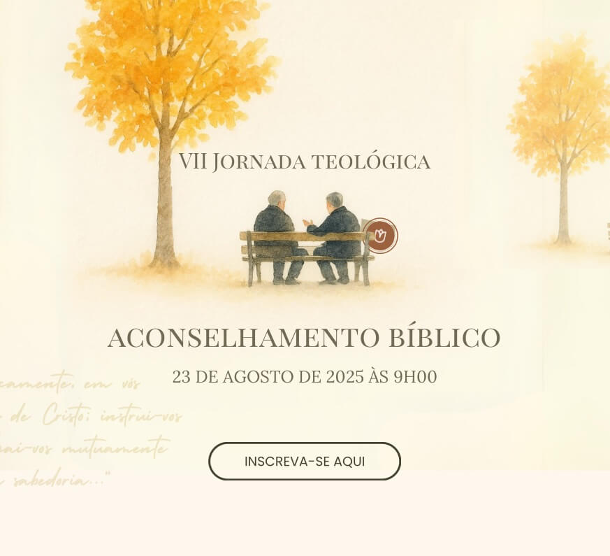 VII Jornada Teológica: Aconselhamento Bíblico